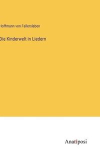 bokomslag Die Kinderwelt in Liedern