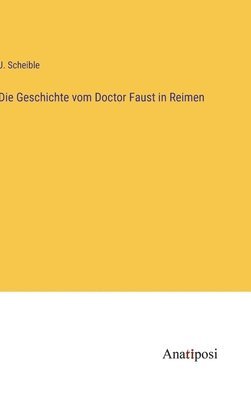 Die Geschichte vom Doctor Faust in Reimen 1