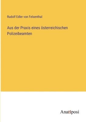 Aus der Praxis eines sterreichischen Polizeibeamten 1