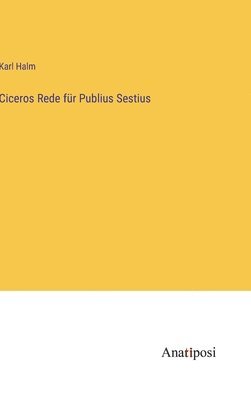 Ciceros Rede fr Publius Sestius 1