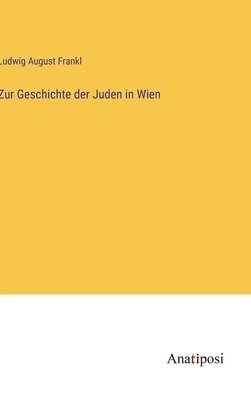 bokomslag Zur Geschichte der Juden in Wien