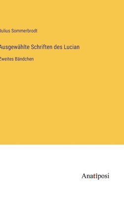 bokomslag Ausgewählte Schriften des Lucian