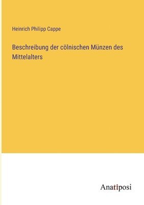 bokomslag Beschreibung der clnischen Mnzen des Mittelalters