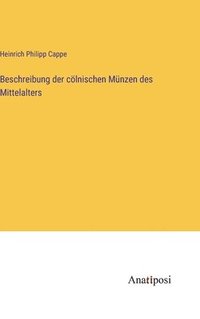 bokomslag Beschreibung der clnischen Mnzen des Mittelalters