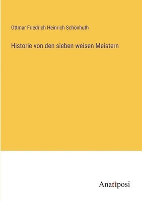 bokomslag Historie von den sieben weisen Meistern