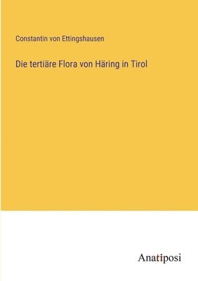 Die tertire Flora von Hring in Tirol 1