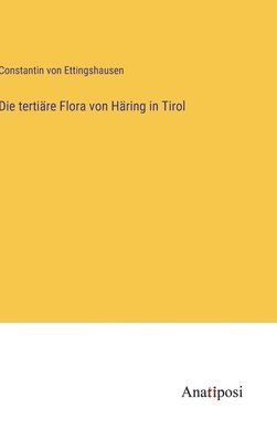 Die tertire Flora von Hring in Tirol 1