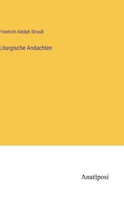 Liturgische Andachten 1