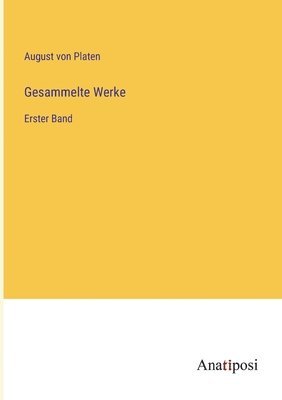 Gesammelte Werke: Erster Band
