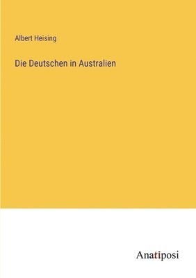 Die Deutschen in Australien 1