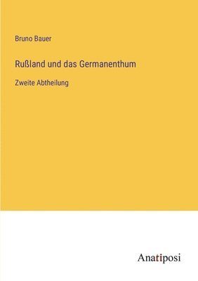 Ruland und das Germanenthum 1