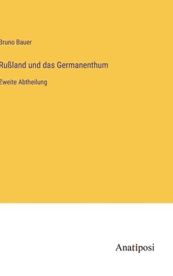 Ruland und das Germanenthum 1