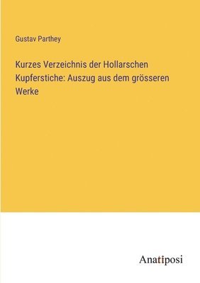 Kurzes Verzeichnis der Hollarschen Kupferstiche 1