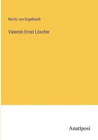 bokomslag Valentin Ernst Lscher
