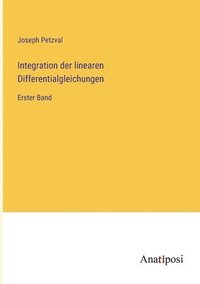 bokomslag Integration der linearen Differentialgleichungen