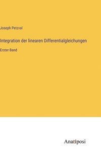 bokomslag Integration der linearen Differentialgleichungen