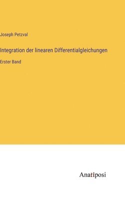 Integration der linearen Differentialgleichungen 1