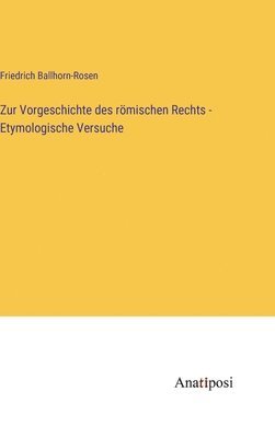 bokomslag Zur Vorgeschichte des römischen Rechts - Etymologische Versuche