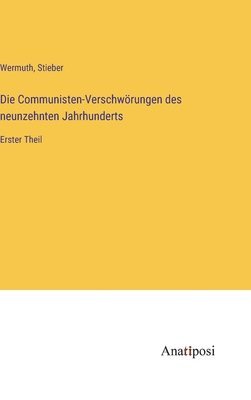 bokomslag Communisten-Verschwörungen des neunzehnten Jahrhunderts