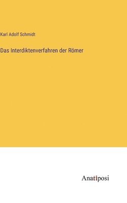 Das Interdiktenverfahren der Rmer 1