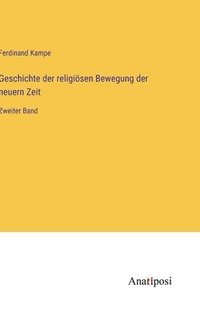 bokomslag Geschichte der religisen Bewegung der neuern Zeit