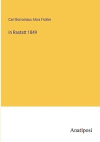 bokomslag In Rastatt 1849