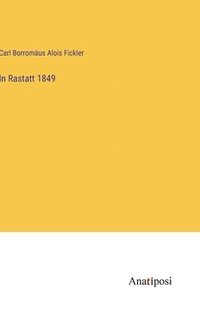 bokomslag In Rastatt 1849