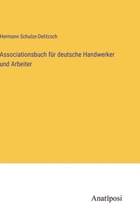 bokomslag Associationsbuch fr deutsche Handwerker und Arbeiter