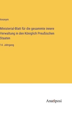 bokomslag Ministerial-Blatt fr die gesammte innere Verwaltung in den Kniglich Preuischen Staaten