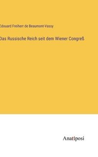 bokomslag Russische Reich seit dem Wiener Congreß