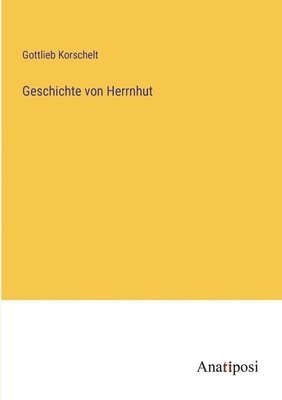 bokomslag Geschichte von Herrnhut