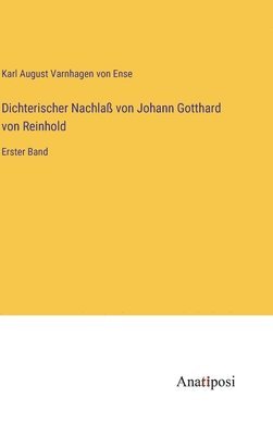 bokomslag Dichterischer Nachlaß von Johann Gotthard von Reinhold