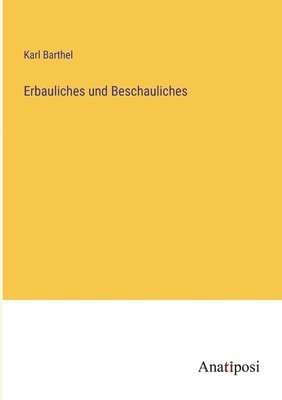 bokomslag Erbauliches und Beschauliches