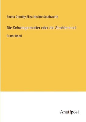 bokomslag Die Schwiegermutter oder die Strahleninsel