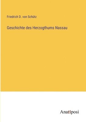 Geschichte des Herzogthums Nassau 1