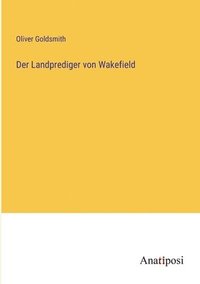 bokomslag Der Landprediger von Wakefield