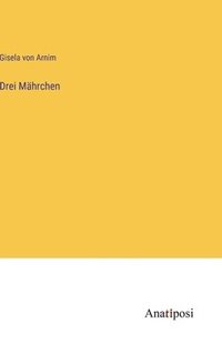 bokomslag Drei Mährchen