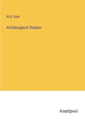 bokomslag Archäoogisch Studien