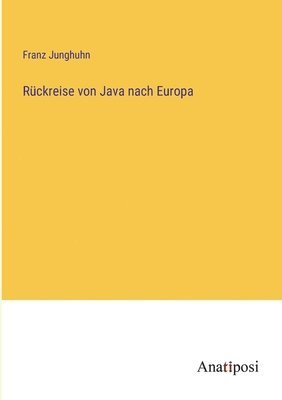 Rckreise von Java nach Europa 1