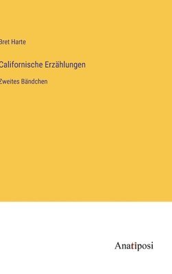 Californische Erzhlungen 1