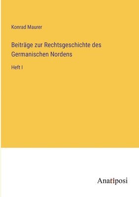 bokomslag Beitrge zur Rechtsgeschichte des Germanischen Nordens