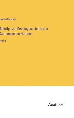 bokomslag Beitrge zur Rechtsgeschichte des Germanischen Nordens