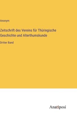 bokomslag Zeitschrift des Vereins fr Thringische Geschichte und Alterthumskunde