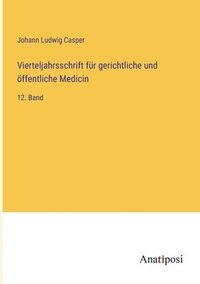 bokomslag Vierteljahrsschrift fr gerichtliche und ffentliche Medicin