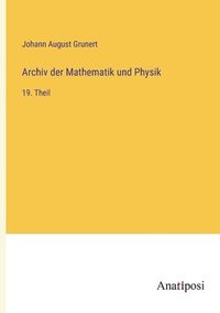 bokomslag Archiv der Mathematik und Physik