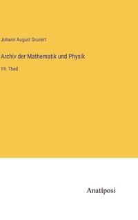 bokomslag Archiv der Mathematik und Physik