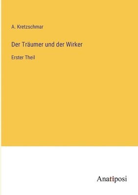 bokomslag Der Trumer und der Wirker