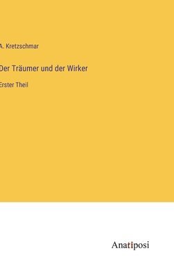 bokomslag Der Trumer und der Wirker