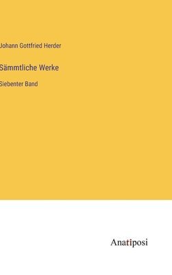 Sämmtliche Werke: Siebenter Band 1