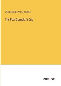 bokomslag The Four Gospels in One